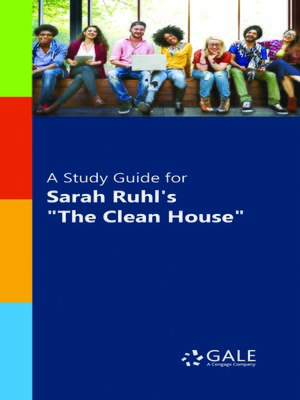 cover image of A Study Guide for Sarah Ruhl's "The Clean House"